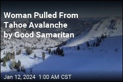 Woman Pulled From Tahoe Avalanche by Good Samaritan