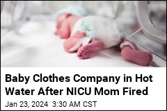 Baby Clothes Company in Hot Water After NICU Mom Fired