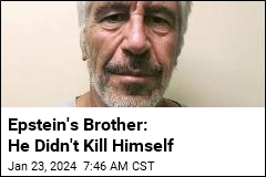 Epstein&#39;s Brother Wants a New Death Investigation
