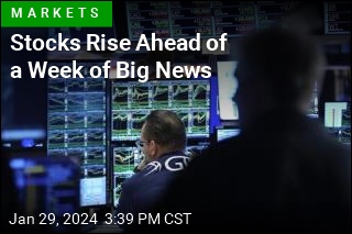 Stocks Rise Ahead of a Week of Big News