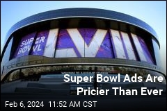 Super Bowl Ads Are Pricier Than Ever