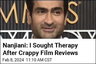 Nanjiani: I Sought Therapy After Crappy Film Reviews