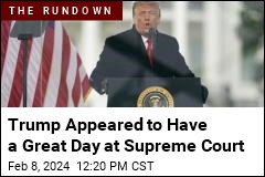 Trump Appeared to Have a Great Day at Supreme Court