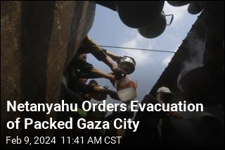 Netanyahu Orders Evacuation Plan for Packed Gaza City