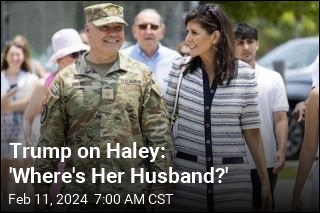Trump, Haley Digs Take a Personal Turn