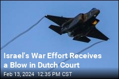 Israel&#39;s War Effort Receives a Blow in Dutch Court