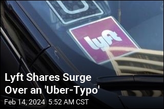 Lyft Shares Surge Over an &#39;Uber-Typo&#39;