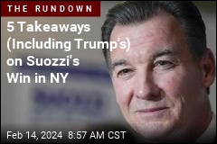 5 Takeaways (Including Trump&#39;s) on Suozzi&#39;s Win in NY