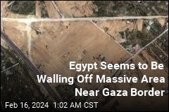 Egypt Appears to Be Walling Off Massive Area Near Gaza Border