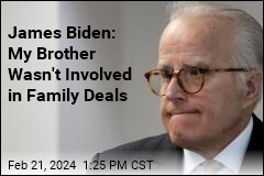 James Biden: My Brother Wasn&#39;t Involved in Family Deals