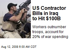 US Contractor Bills in Iraq to Hit $100B