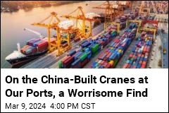 On the China-Built Cranes at US Ports, a Concerning Find