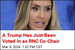 Trump&#39;s Daughter-in-Law Voted In as RNC Co-Chair