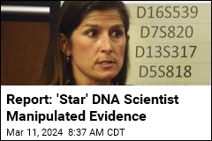 Report: &#39;Star&#39; DNA Scientist Manipulated Evidence: Report