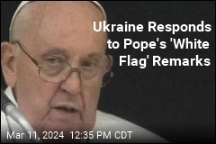 Ukraine Isn&#39;t Very Happy With the Pope