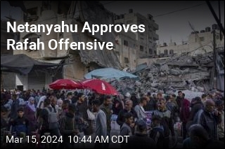 Netanyahu Approves Rafah Offensive