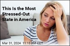 This Is the Most Stressed-Out State in America
