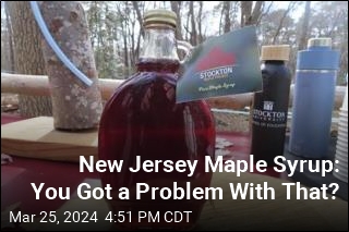 New Jersey Maple Syrup: You Got a Problem With That?