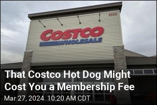 Craving a Costco Hot Dog? You May Need to Be a Member