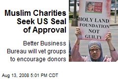 Muslim Charities Seek US Seal of Approval