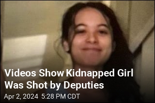 Videos Show Kidnapped Girl Was Shot by Deputies