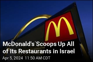 McDonald&#39;s Scoops Up All of Its Restaurants in Israel
