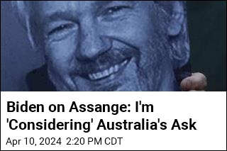 Biden &#39;Considering&#39; Australia&#39;s Request Regarding Assange