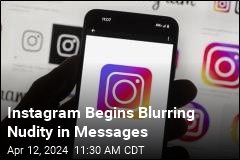 Instagram Begins Blurring Nudity in Messages