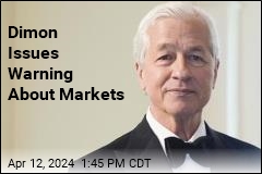 Dimon Issues Warning About Markets