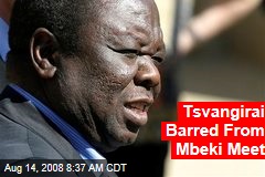Tsvangirai Barred From Mbeki Meet