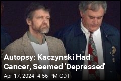 Autopsy: Kaczynski Had Cancer, Seemed &#39;Depressed&#39;