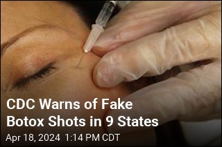 CDC Warns of Fake Botox Shots in 9 States