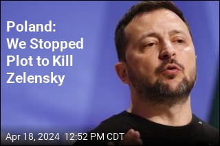 Poland: We Stopped Plot to Kill Zelensky