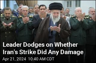 Iran&#39;s Leader Sidesteps Whether Its Strike Landed