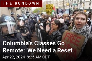 Columbia&#39;s Classes Go Remote: &#39;We Need a Reset&#39;
