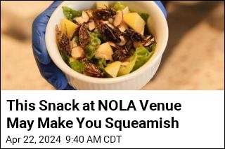 This Snack at NOLA Venue May Make You Squeamish