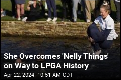 She Overcomes &#39;Nelly Things&#39; on Way to LPGA History