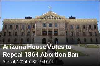 Arizona House Votes to Repeal 1864 Abortion Ban