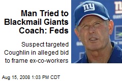 Man Tried to Blackmail Giants Coach: Feds