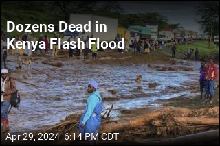 At Least 45 Dead in Kenya Flash Flood