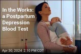 In the Works: a Postpartum Depression Blood Test