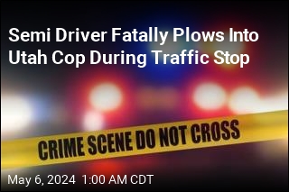 Semi Driver Fatally Plows Into Utah Cop During Traffic Stop