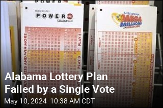 Alabama Lottery Plan Failed by a Single Vote
