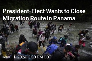 President-Elect Wants to Close Migration Route in Panama