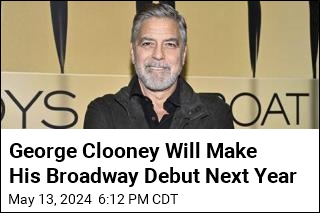 George Clooney Will Make His Broadway Debut Next Year