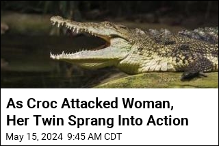 UK Woman Saves Twin From Croc Attack in Mexican River