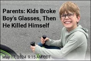 Parents: Kids Broke His Glasses, Then He Killed Himself