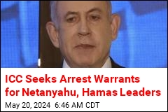 ICC Seeks Arrest Warrants for Netanyahu, Hamas Leaders