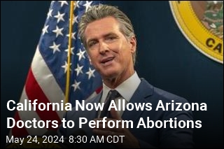California to Arizona Doctors: Come Perform Abortions Here