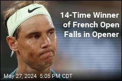 14-Time Winner of French Open Falls in Opener